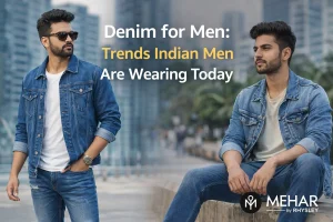 Denim for Men - Trends Indian Men Are Wearing Today