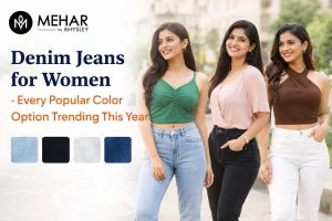 Denim Jeans for Women - Every Popular Color Option Trending This Year