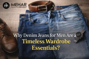 Why Denim Jeans for Men Are a Timeless Wardrobe Essentials